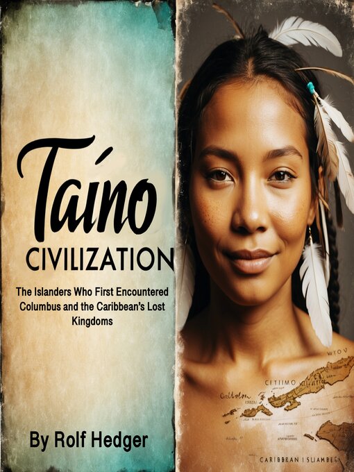 Title details for Taíno Civilization by Rolf Hedger - Available